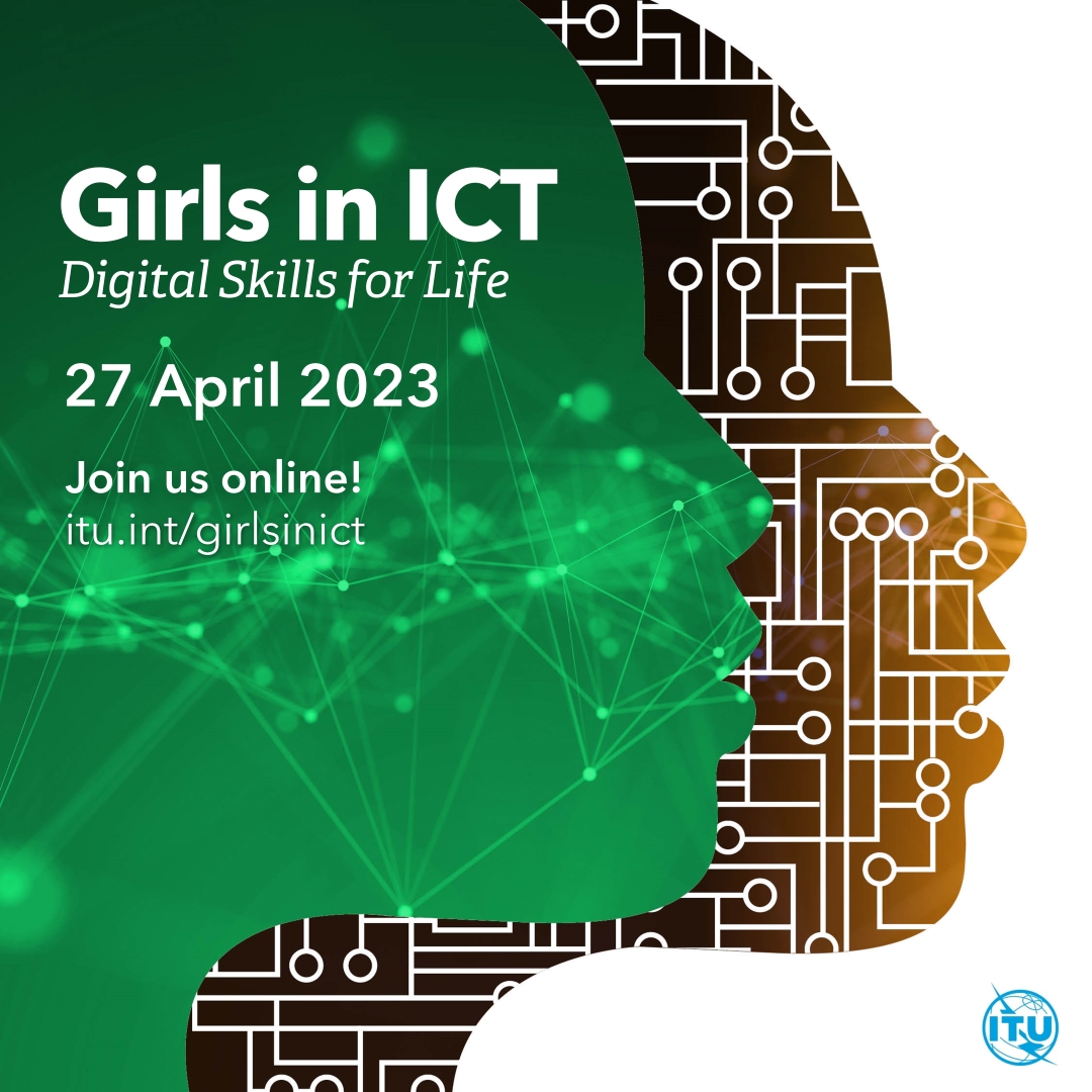 International Girls in ICT Day 2023 – ‘Digital Skills for Life’
